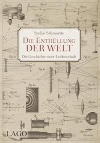 Die Enthüllung der Welt - Stefan Schmortte - E-Book