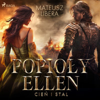 Popioły Ellen. Cień i stal - Mateusz Libera - Hörbuch