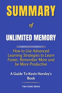 Summary of Unlimited Memory - Tina Evans - E-Book