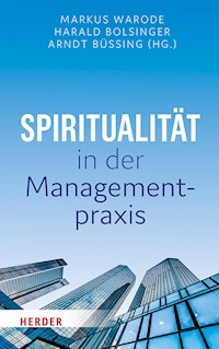 Spiritualität in der Managementpraxis -  - E-Book