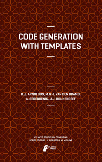 Code Generation with Templates - Jeroen Arnoldus - E-Book