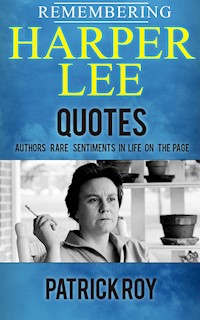Remembering Harper Lee - Patrick Roy - E-Book