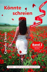 Könnte schreien - Carola Clever - E-Book