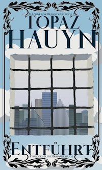 Entführt - Topaz Hauyn - E-Book