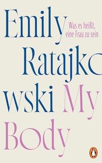My Body - Emily Ratajkowski - E-Book