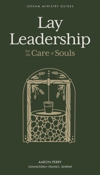 Lay Leadership - Aaron Perry - E-Book