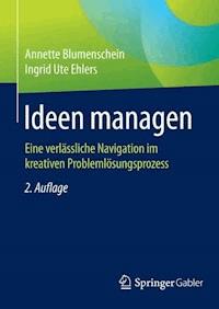 Ideen managen - Annette Blumenschein - E-Book