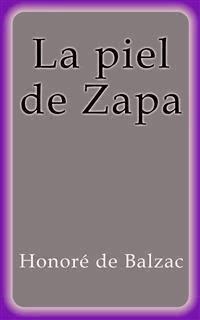 La piel de Zapa - Honore de Balzac - E-Book