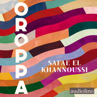 Oroppa (ungekürzt) - Safae el Khannoussi - Hörbuch