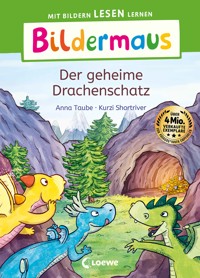 Bildermaus - Der geheime Drachenschatz - Anna Taube - E-Book