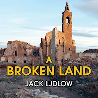 A Broken Land - Jack Ludlow - Hörbuch