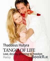 TANGO OF LIFE - Thaddeus Hutyra - E-Book