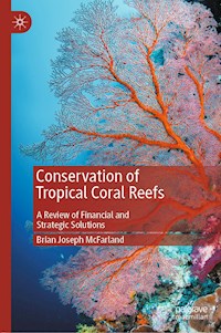 Conservation of Tropical Coral Reefs - Brian Joseph McFarland - E-Book