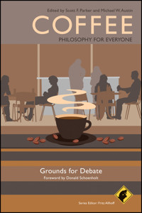 Coffee - Philosophy for Everyone -  - E-Book