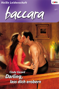 Darling, lass dich erobern - Cindy Gerard - E-Book