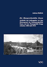 Die Margarethenhöhe in Essen - Andreas Helfrich - E-Book