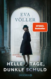Helle Tage, dunkle Schuld - Eva Völler - E-Book