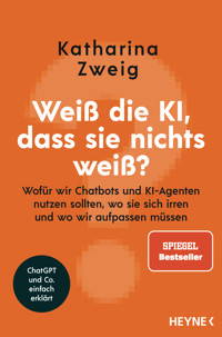 Weiß die KI, dass sie nichts weiß? - Katharina Zweig - E-Book