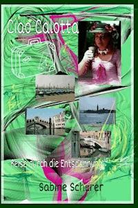 Ciao Calotta - Sabine Scherer - E-Book