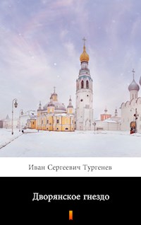 Дворянское гнездо (Dvoryanskoye gnezdo. Home of the Gentry) - Иван Сергеевич Тургенев - E-Book