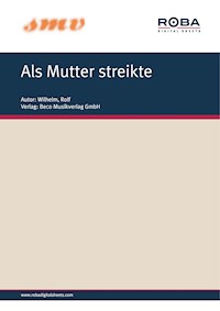 Als Mutter Streikte - Rolf Wilhelm - E-Book