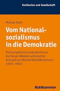 Vom Nationalsozialismus in die Demokratie - Michael Stahl - E-Book