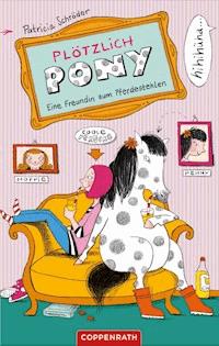 Plötzlich Pony - Patricia Schröder - E-Book