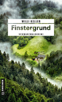Finstergrund - Willi Keller - E-Book