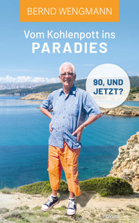 Vom Kohlenpott ins Paradies - Bernd Wengmann - E-Book