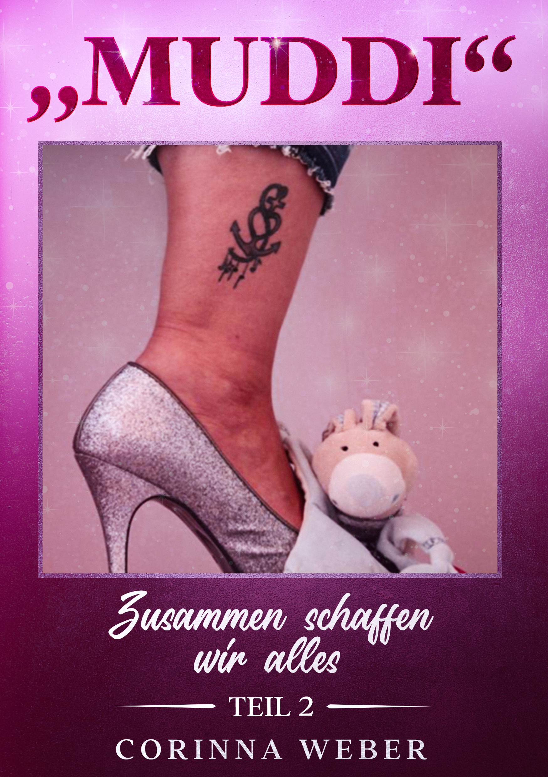 Muddi Teil 2 - Corinna Weber - E-Book