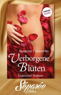 Verborgene Blüten - Séparée-Edition: Band 3 - Susanna Calaverno - E-Book