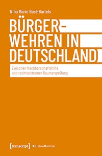 Bürgerwehren in Deutschland - Nina Marie Bust-Bartels - kostenlos E-Book