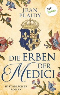 Die Erben der Medici - Jean Plaidy - E-Book
