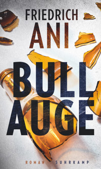 Bullauge - Friedrich Ani - E-Book