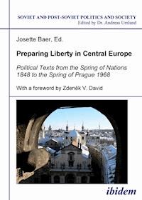 Preparing Liberty in Central Europe - Josette Baer - E-Book