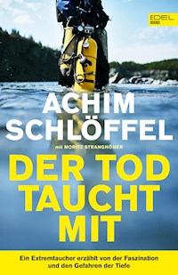 Der Tod taucht mit - Achim Schlöffel - E-Book