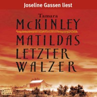 Matildas letzter Walzer - Tamara McKinley - Hörbuch