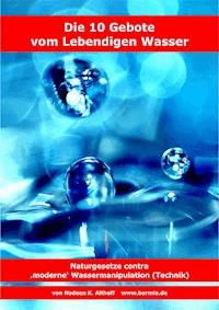 Die 10 Gebote vom Lebendigen Wasser - Nadeen K. Althoff - E-Book
