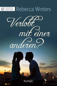 Verlobt mir einer anderen? - Rebecca Winters - E-Book