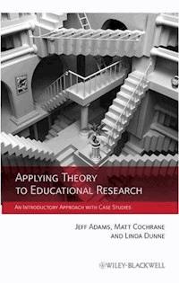 Applying Theory to Educational Research - - E-Book