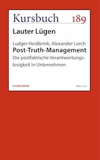 Post-Truth-Management - Ludger Heidbrink - E-Book