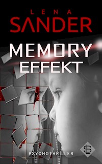 Memory Effekt - Lena Sander - E-Book