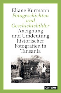 Fotogeschichten und Geschichtsbilder - Eliane Kurmann - kostenlos E-Book