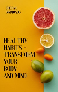 Healthy Habits - Cheryl Simmonds - E-Book