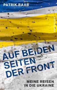 Auf beiden Seiten der Front - Patrik Baab - E-Book