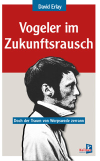 Vogeler im Zukunftsrausch - David Erlay - E-Book