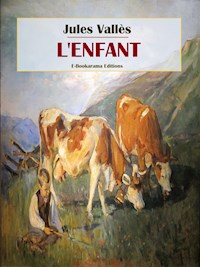 L'Enfant - Jules Vallès - E-Book