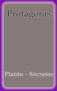 Protagoras - Sócrates Y Platón - E-Book