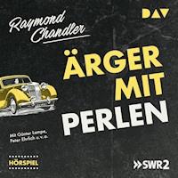 Ärger mit Perlen - Raymond Chandler - Hörbuch