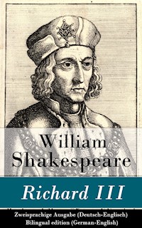 Richard III - Zweisprachige Ausgabe (Deutsch-Englisch) / Bilingual edition (German-English) - William Shakespeare - E-Book
